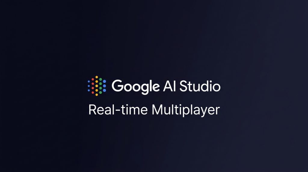 2026-04-0457-real-time-multiplayer-google-ai-studio